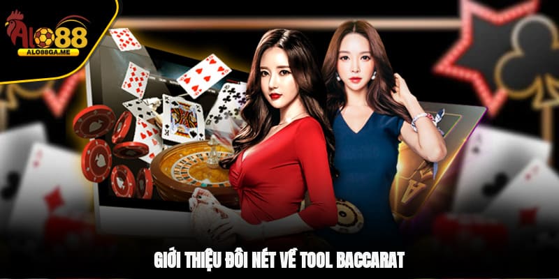 Giới thiệu đôi nét về tool Baccarat